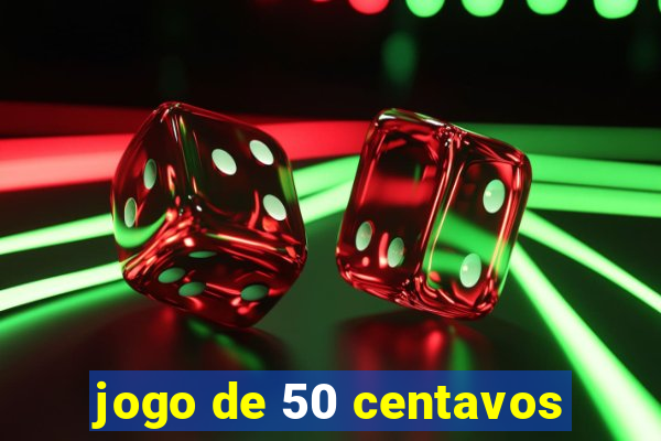 jogo de 50 centavos